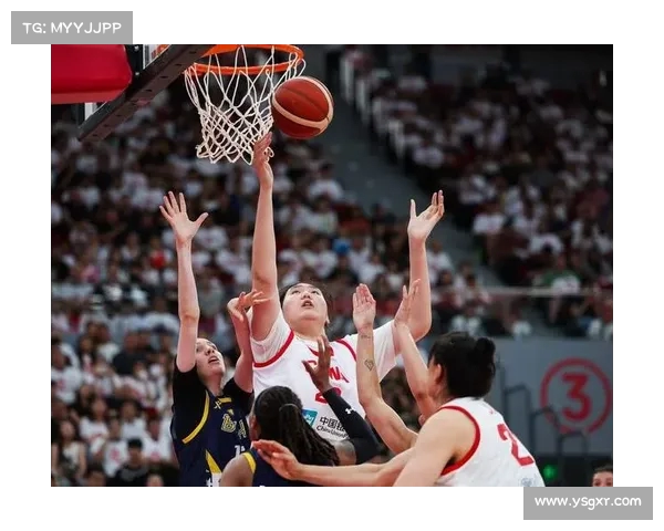 中国女篮青年队培养体系再升级推动篮球人才梯队建设与发展